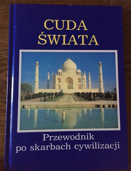 Cuda świata, przewodnik po skarbach cywilizacji