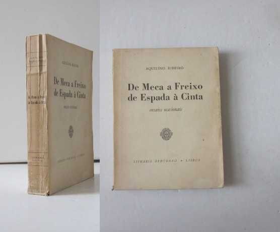 Aquilino Ribeiro – ABÓBORAS NO TELHADO e DE MECA A FREIXO ESP. À CINTA