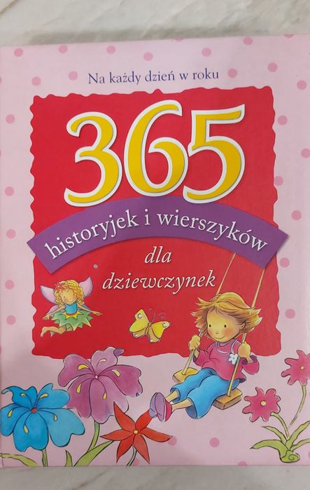 365 historyjek i wierszyków dla dziewczynek Na każdy dzień w roku