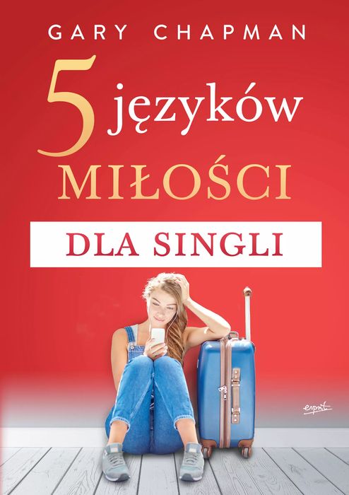 5 języków miłości dla singli wyd. II. Esprit