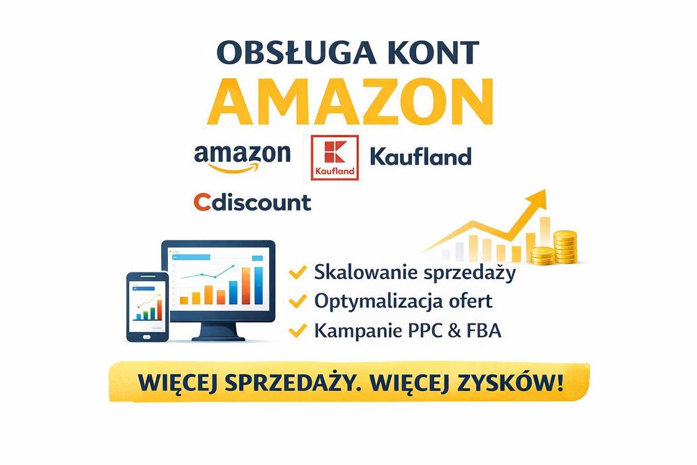 Obsługa kont Amazon, Kaufland, Cdiscount | Amazon PPC | Marketplace