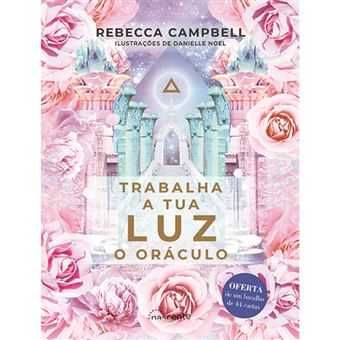 Trabalha a Tua Luz, Rebecca Campbell, Danielle Noel