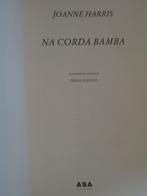 Na Corda Bamba de Joanne Harris - 1ª Edição