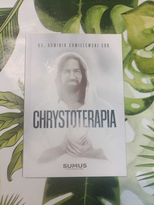 Chrystoterapia Ks. Dominik Chmielewski