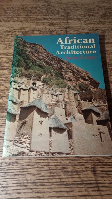 African Traditional Architekture. Susan Denyer