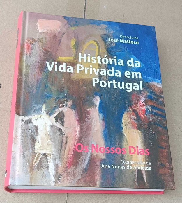 3 livros pouco manuseados história privada em Portugal José Matoso