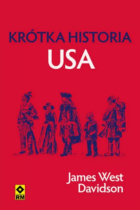 Krótka historia USA. RM. Nowy Produkt