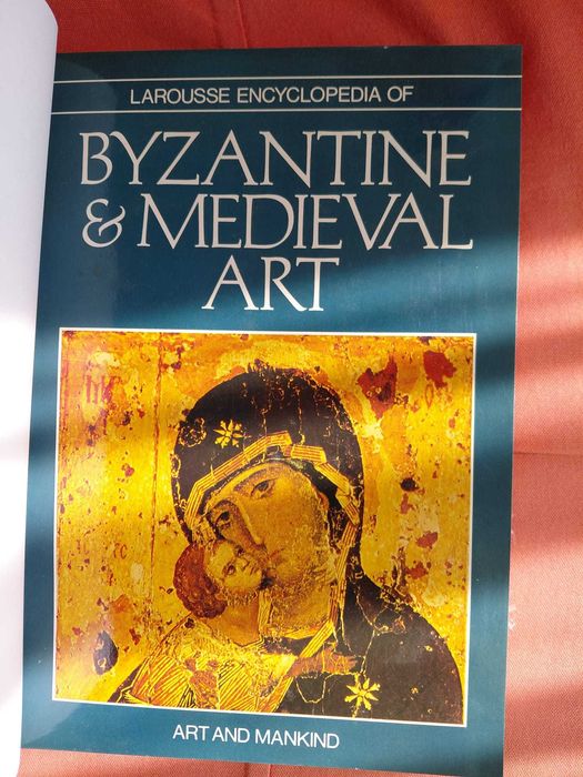 Larousse Encyclopedia of Byzantine and Medieval Art