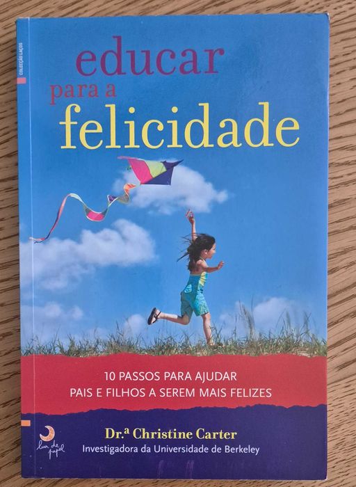 Livro Educar para a Felicidade, de Christine Carter