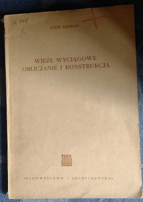 Ledwoń Wieże wyciągowe Obliczanie konstrukcja (budownictwo przemysłowe