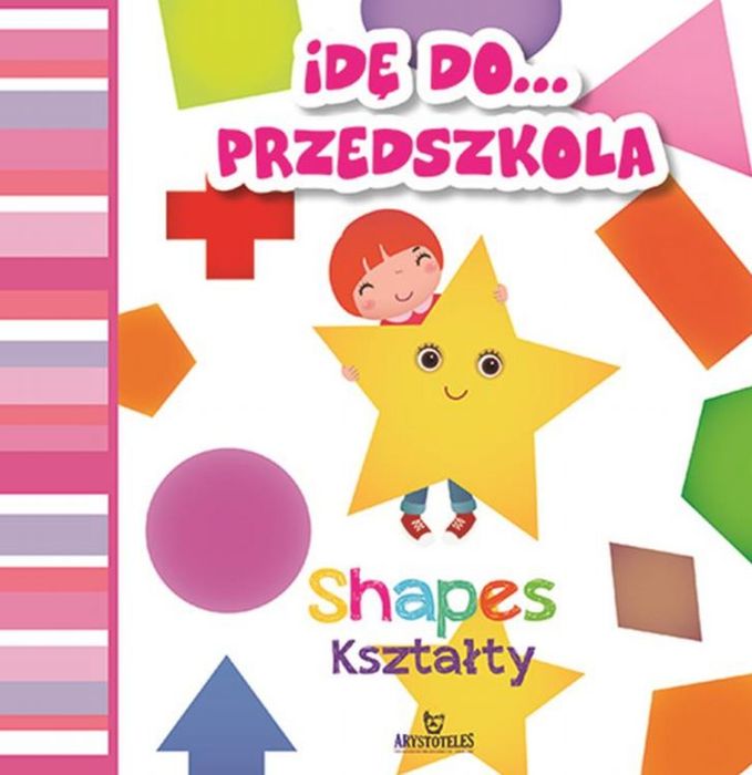 Idę Do Przedszkola Kształty Shapes. Nowy Produkt