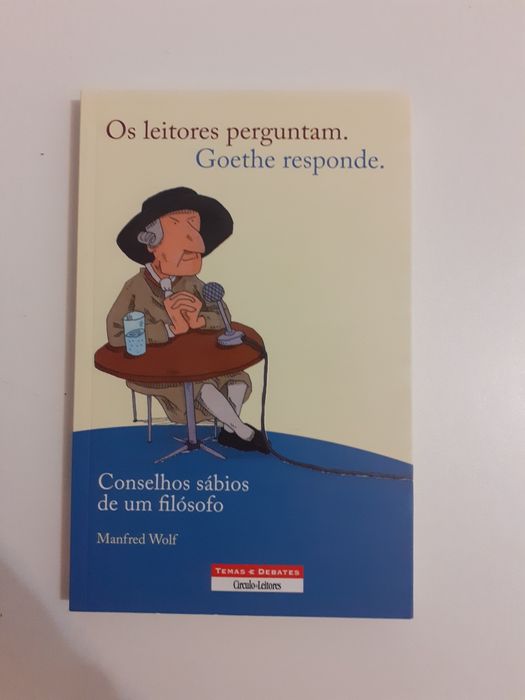 Os leitores perguntam. Goethe responde.