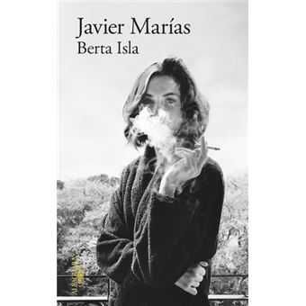 Javier Marías: Berta Isla - BOLSO/ Tomás Nevinson /... -Desde 7€