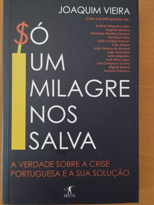 Só um milagre nos salva - Joaquim Vieira