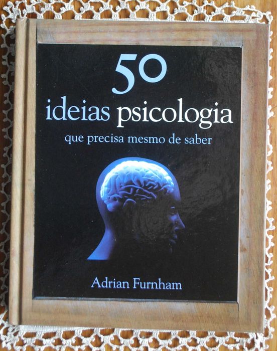 50 Ideias Psicologia Que Precisa Mesmo de Saber de Adrian Furnham