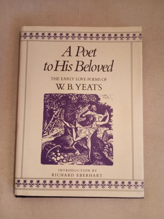 W. B. Yeats (Autor Prémio Nobel) - A Poet to his Beloved