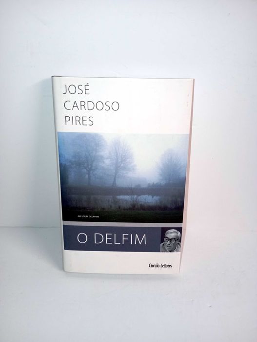 O Delfim - José Cardoso Pires