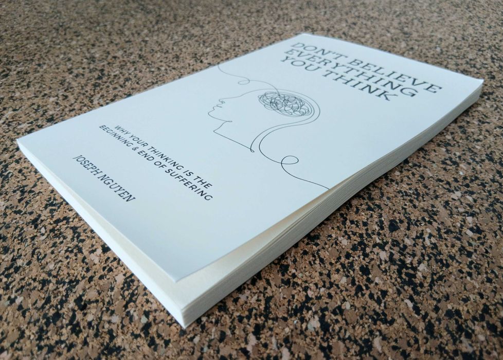 Don't Believe Everything You Think (Joseph Nguyen)