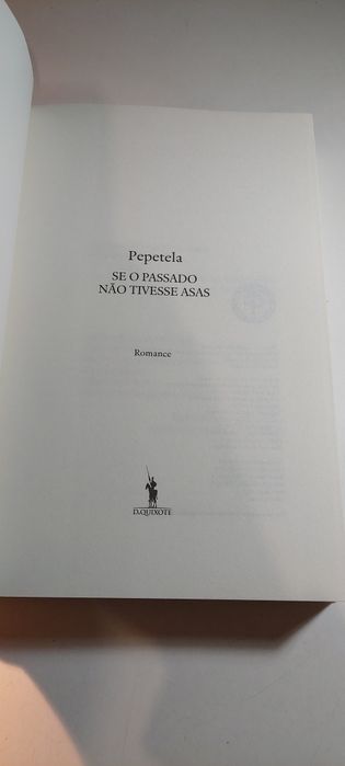 Se o Passado Não Tivesse Asas - Pepetela