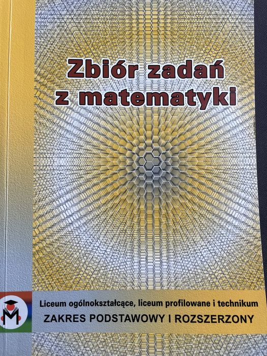 Zbiór zadań z matematyki Liceum, Technikum