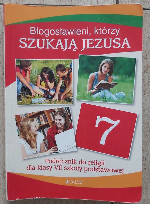 Błogosławieni, którzy szukają Jezusa; podręcznik do religii klasa VII