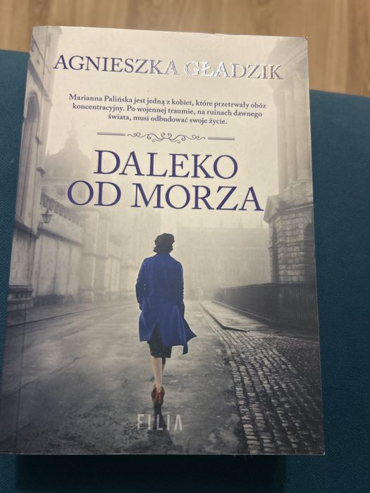 Agnieszka Gładzik Daleko od morza