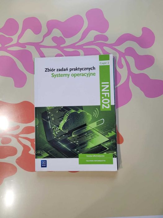 Zbiór zadań praktycznych systemy operacyjne INF 02
