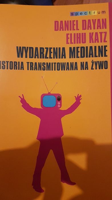 Wydarzenia medialne daniel dayan elihu katz