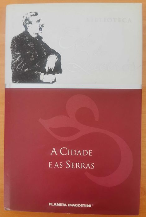 A Cidade e as Serras - Eça de Queirós