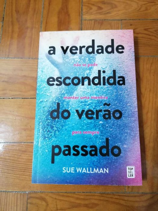 A verdade escondida do verão passado de Sue Wallman
