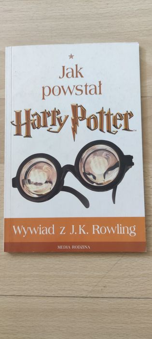 Jak powstał Harry Potter wywiad z J.K. Rowling unikat