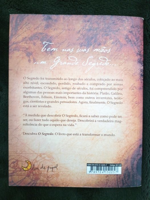 The Secret - O Segredo	de Rhonda Byrne*Lua de Papel	junho de 2007*