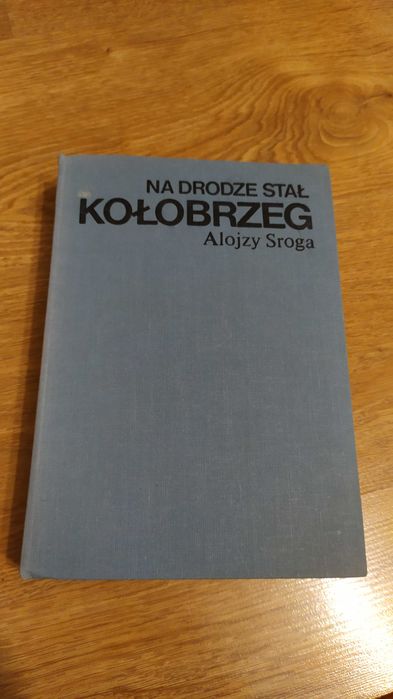Na drodze stał Kołobrzeg książka