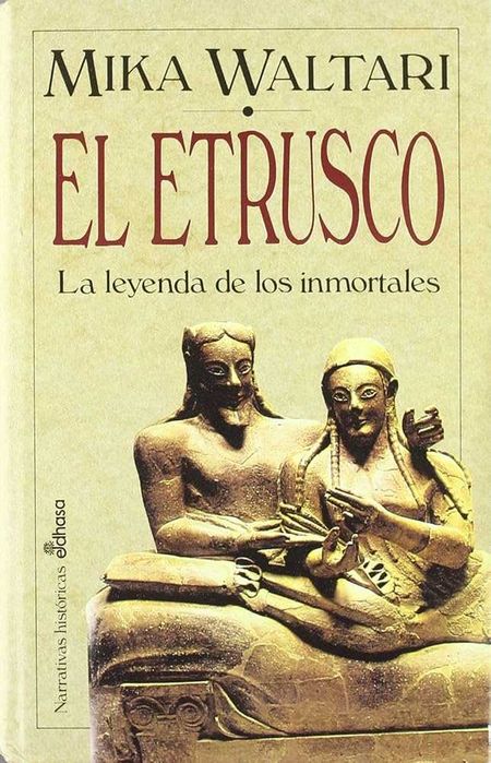 Livro "El etrusco: La leyenda de los inmortales" por Mika Waltari