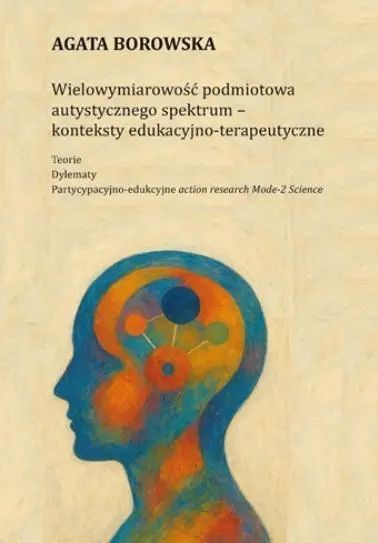 Wielowymiarowość podmiotowa autystycznego spektrum. Libron