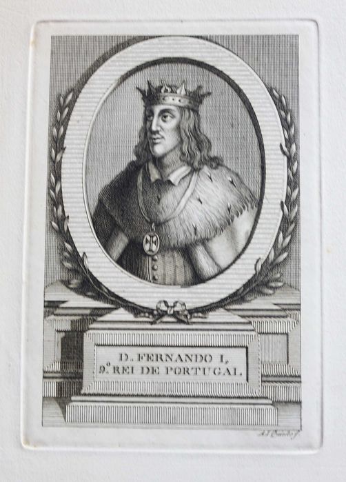 D. Fernando I, 9º Rei de Portugal gravura 1806 António Quinto