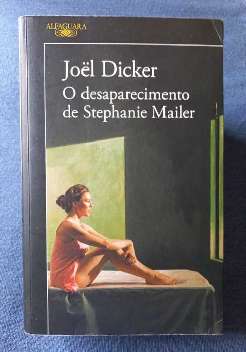 O Desaparecimento de Stephanie Mailer - Joël Dicker