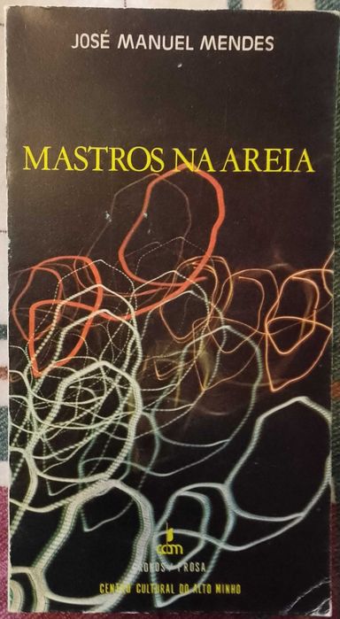 Mastros na areia, José Manuel Mendes