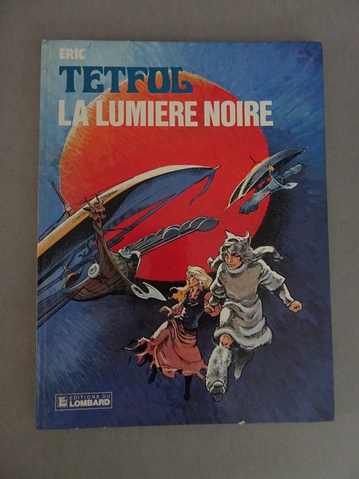 Livro BD Banda Desenhada em francês Eric - Tetfol - La Lumiere Noire (capa dura) Editions Du Lombard