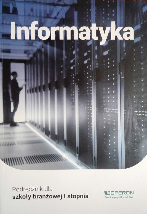 Informatyka podręcznik dla szkoły branżowej I stopnia Operon