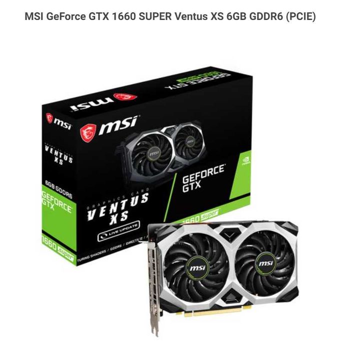 NVIDIA 1660 super 6gb ventus xs
