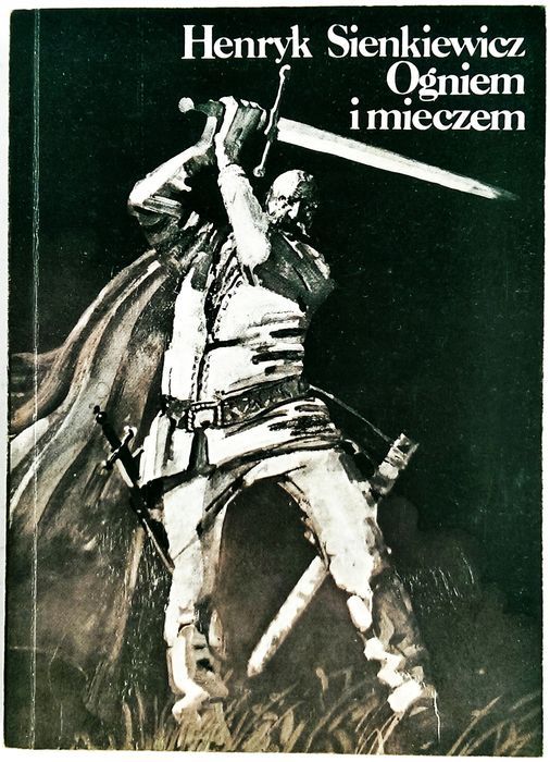 Ogniem I Mieczem Sienkiewicz