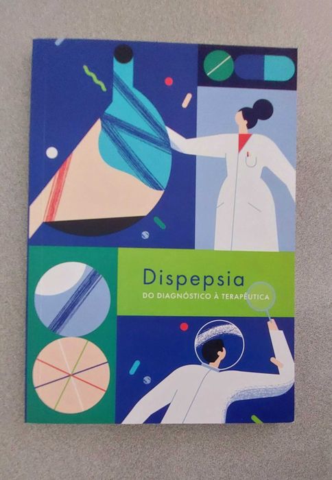 Dispepsia: Do diagnóstico à terapêutica