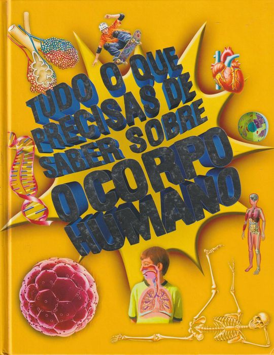 Tudo o que precisas de saber sobre o corpo humano