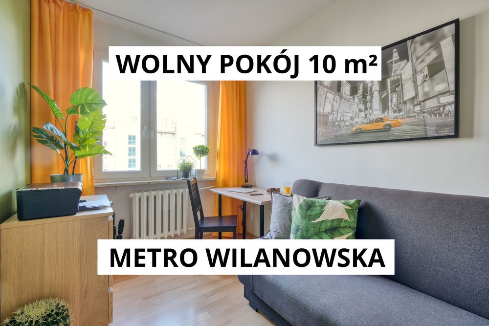 Duży pokój 10 m2 / METRO WILANOWSKA / Łazarski / SGH / Domaniewska / Puławska / Niepodległości SERWIS SPRZĄTAJĄCY