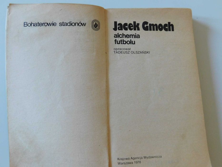 Książka Alchemia Futbolu Jacek Gmoch Tadeusz Olszański