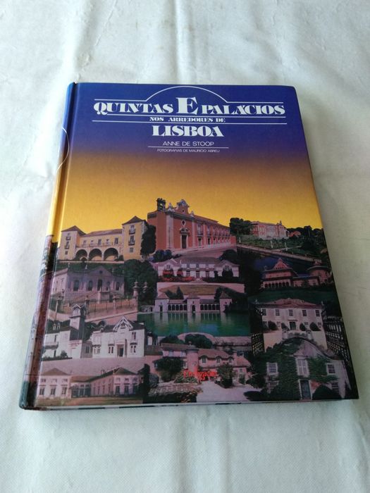 Quintas e Palácios nos Arredores de Lisboa de Anne de Stoop