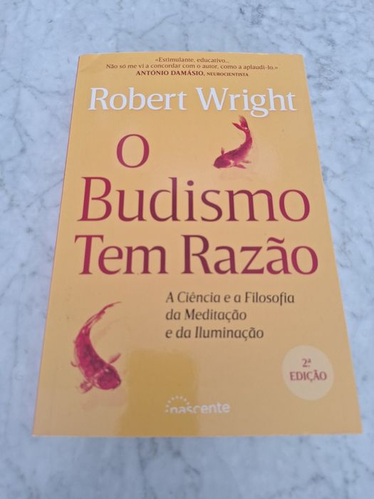 O Budismo Tem Razão - Robert Wright (2.ª Edição)