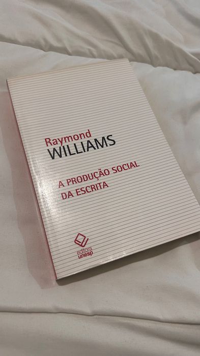 Raymond Williams - A Política e as Letras e Produção Social da Escrita