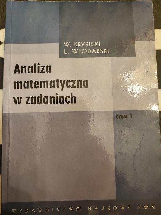 Krysicki, włodarski - Analiza matematyczna w zadaniach część 1